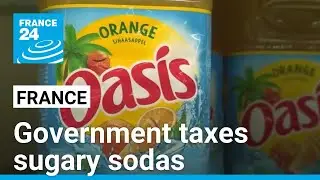France seeks to combat obesity: Government taxes sugary sodas &bull; FRANCE 24 English