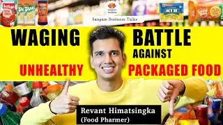 Exposing India's Unhealthiest Packaged Foods |McKinsey Consultant Turned Food Activist-Food Pharmer|