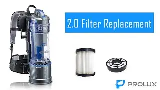 How to replace Prolux 2.0 Backpack Vacuum Filters
