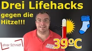 3 Lifehacks gegen die Hitze - So wird es im Dachgeschoss besser :-) | Lehrerschmidt