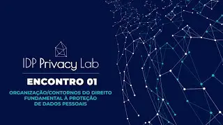 IDP Privacy Lab - Encontro 01