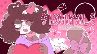ʚ LOVEMAIL ɞ ♡ ANIMATION MEME