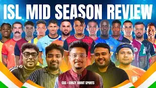 The CAS Show | Indian Super League 24/25 MID SEASON REVIEW | w/ @MaidanerGoppo @ArionScript | #12