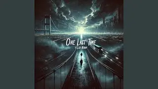 One Last Time
