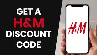 HOW TO EASILY GET H&M DISCOUNT CODE (FULL GUIDE)