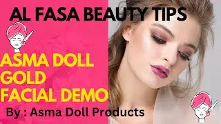Al Safa  Ep#2  Asma Doll Gold facial demo
