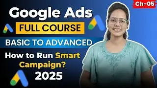 How to Run Google Ads Smart Campaign Step by Step (Beginner&rsquo;s Guide 2025)