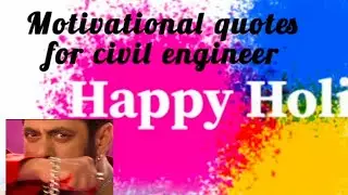 Holi Motivational Quotes for civil Engineers #salmankhan #holi#video#ytstudio#viral