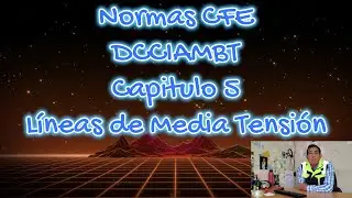 Norma CFE DCCIAMBT - Capitulo 5. Líneas aéreas de media tensión