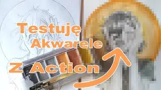 TESTUJĘ akwarele z ACTION!