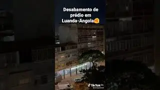 Desabamento de pr&eacute;dio em Luanda,Angola.😭😱😱