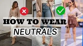 How to Wear Neutral Fashion 2022!|Neutral Color outfit@|Neutral Clothing-EHub