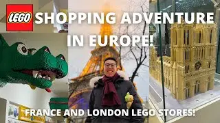 Lego Shopping Adventure in France and the UK!