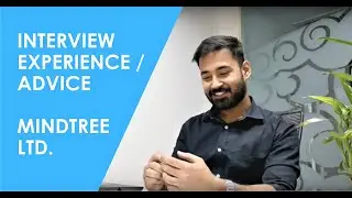 INTERVIEW EXPERIENCE/ADVICE | MINDTREE LTD.