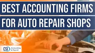 Best Accounting Firms for Auto Repair Shops