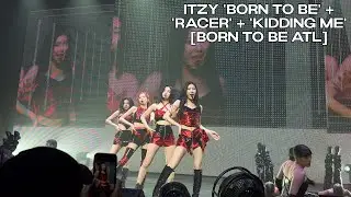 [4K] ITZY (있지) 'BORN TO BE' + 'RACER' + 'KIDDING ME' - [BORN TO BE ATLANTA]