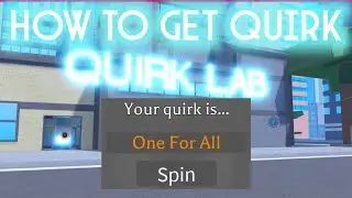 Quirk Spin Location And How To Get Quirk PROJECT HERO!
