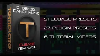 Cubase Template - Oldskool Dance & Preset Pack