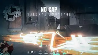 NO CAP 🧢 (Valorant Montage)