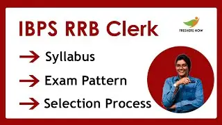 IBPS RRB Clerk Syllabus 2022 | Exam pattern | Selection Process (Prelims & Mains)