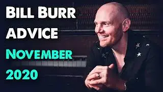 Bill Burr all advices on the mmpc for November 2020