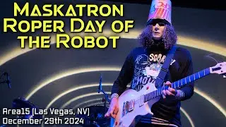 Maskatron Roper Day of the Robot | Buckethead 4K (LIVE) at Area15 (Las Vegas 2024)