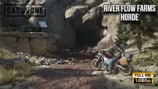 Days Gone - River Flow Farms Horde [Easy Way]