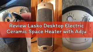 Review Lasko Desktop Electric Ceramic Space Heater with Adjustable Thermostat, 2 Heat Settings and F