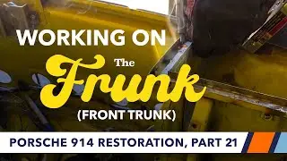 Porsche 914 front trunk (FRUNK) repair
