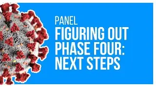 Figuring Out Phase Four: Next Steps on Federal and State Coronavirus Response