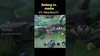 Badang vs. masha on xp lane @MobileLegends5v5MOBA