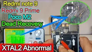 (हिंदी मैं) || Redmi Note 9 / Redmi 9 Prime / Poco M2 Dead Recovery || XTAL2 Abnormal ||