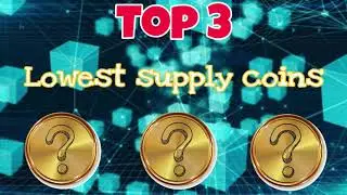 TOP3 LOWEST SUPPLY COINS!! Best Cryptocurrency To Invest 2021 limited low supply