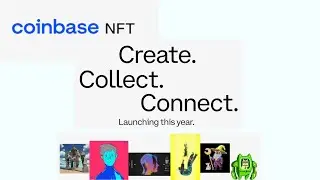 Breaking News: Coinbase NFT - Platform Launches Later This Year