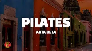 Aria Bela - Pilates (Letra)