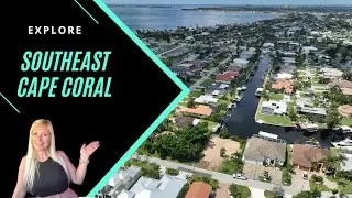 Exploring Southeast Cape Coral
