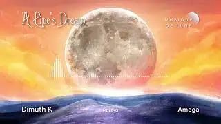 Dimuth K Feat Amega - A Pipe’s Dream (Extended Mix)