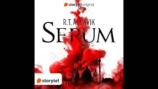 Serum von R. T. Allavik | Vollst&auml;ndiges H&ouml;rbuch