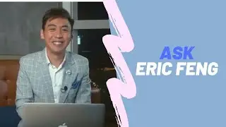 Ask Eric Feng EP13