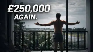 If I Lost Everything, This Is How I’d Make £250,000 Again!