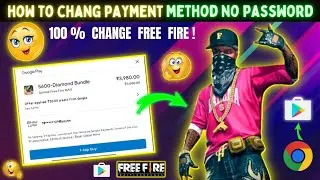 HOW TO CHANGE PAYMENT METHOD EMAIL IN FREE FIRE WITHOUT REMOVING ACCOUNT | FREE FIRE PAYMENT METHOD