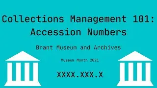 Collection Management 101: Accession Numbers
