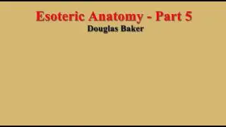 Esoteric Anatomy   Part 5