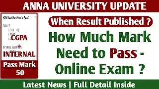 Final Year Online Semester Exam! | How Much mark Need to Pass! - Anna University latest news Tamil