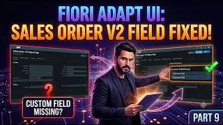 How to Add Custom Fields using Adapt UI in SAP Fiori | Sales Order V2