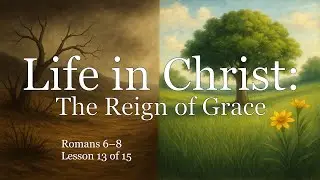 Romans 6–8, Lesson 13, The Rich Young Ruler: Paradigm of an Earned Inheritance (Rom. 8:17-18)