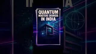 Quantum Masters Degrees in India #quantum #quantumcomputing #quantumphysics  #tech #degree #masters