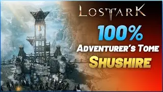 Lost Ark - 100% Adventurers Tome Shushire GUIDE + ALL Mokokos | P1