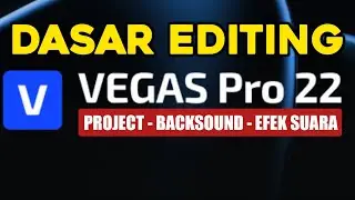Cara Edit Video Di Vegas Pro Untuk PEMULA Menambahkan Project Baru