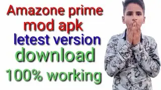 Amazone prime mod apk //letest version //100% working trick // download now//